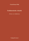 Cover: Eud&auml;monische Asketik - Kovac, Dr. Verlag