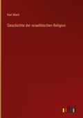 Cover: Geschichte der israelitischen Religion - Outlook Verlag