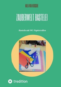 Abbildung von: Zauberwelt Bastelei - tredition