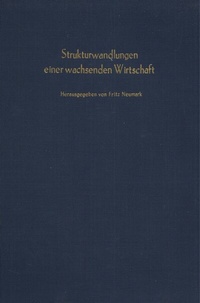 Abbildung von: Strukturwandlungen einer wachsenden Wirtschaft. - Duncker & Humblot