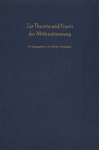 Abbildung von: Zur Theorie und Praxis der Mitbestimmung. - Duncker & Humblot