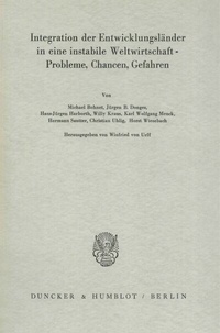 Abbildung von: Integration der Entwicklungsländer in eine instabile Weltwirtschaft - Probleme, Chancen, Gefahren. - Duncker & Humblot