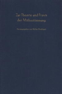 Abbildung von: Zur Theorie und Praxis der Mitbestimmung. - Duncker & Humblot