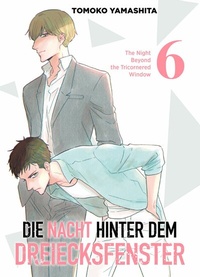 Abbildung von: Die Nacht hinter dem Dreiecksfenster, Band 6 - The Night Beyond The Tricornered Window - Panini Manga