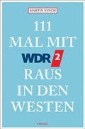 Cover: 111 Mal mit WDR 2 raus in den Westen - Emons Verlag