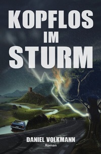 Abbildung von: Kopflos im Sturm: Roman - epubli