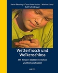 Cover: Wetterfrosch und Wolkenschloss - Hirzel