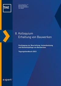 Abbildung von: 8. Kolloquium Erhaltung von Bauwerken - expert verlag