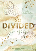 Cover: So Divided So Deep - Drachenmond Verlag GmbH