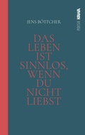Cover: Das Leben ist sinnlos, wenn du nicht liebst - Kampenwand