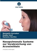 Cover: Nasopulmonale Systeme zur Verabreichung von Arzneimitteln - Verlag Unser Wissen