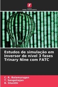 Cover: Estudos de simulacao em Inversor de nivel 3 fases Trinary Nine com FATC - Edicoes Nosso Conhecimento