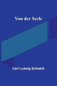 Enlarge image Cover: Von der Seele - ALPHA EDITION
