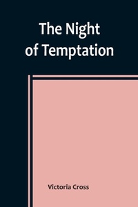 Enlarge image Cover: The Night of Temptation - ALPHA EDITION