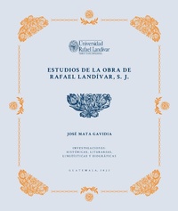 Enlarge image Cover: Estudios de la Obra de Rafael Landívar, S. J. - Editorial Cara Parens