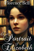 Cover: A Portrait of Elizabeth: A Pride and Prejudice Variation - Daisy Chain Publishing