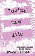 Cover: Loving New Life (Behind Closed Doors, #5) - Behind Closed Doors