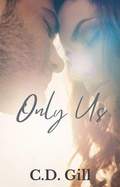 Cover: Only Us - C.D. Gill