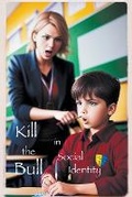 Cover: Kill the Bull in Social Identity - Ragged Edge