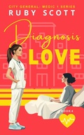 Cover: Diagnosis Love - Ruby Scott