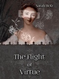 Cover: The Flight of Virtue - Sarah Holz