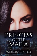 Cover: Princess of the Mafia - Madison Getchell