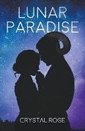 Cover: Lunar Paradise - Crystal Rose