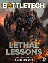 Enlarge image Cover: BattleTech: Lethal Lessons (BattleTech Novella) - BattleTech Novella