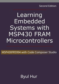Abbildung von: Learning Embedded Systems with MSP430 FRAM Microcontrollers - Byul Hur