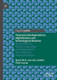 Abbildung von: Financial Interdependence, Digitalization and Technological Rivalries - Palgrave Macmillan