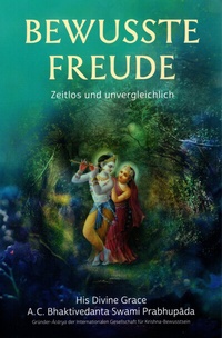 Abbildung von: Bewusste Freude - Bhaktivedanta Book Trust (BBT)