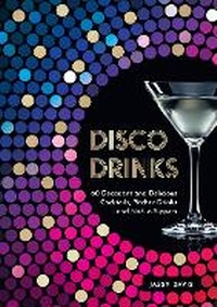 Abbildung von: Disco Drinks - HarperCollins