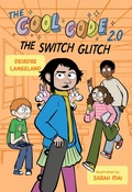 Cover: The Cool Code 2.0: The Switch Glitch - HarperCollins