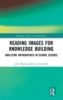 Cover: Reading Images for Knowledge Building - Routledge