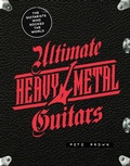 Cover: Ultimate Heavy Metal Guitars - Motorbooks