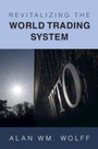 Cover: Revitalizing the World Trading System - Cambridge University Press