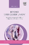 Cover: Beyond 'Ever Closer Union' - Edward Elgar Publishing