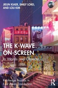 Cover: The K-Wave On-Screen - Routledge