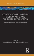 Cover: Contemporary British Muslim Arts and Cultural Production - Routledge