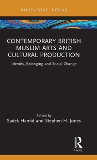 Abbildung von: Contemporary British Muslim Arts and Cultural Production - Routledge