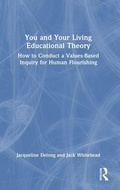 Cover: You and Your Living-Educational Theory - Routledge