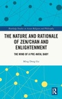 Cover: The Nature and Rationale of Zen/Chan and Enlightenment - Routledge