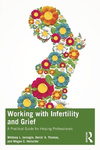Abbildung von: Working with Infertility and Grief - Routledge