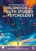 Cover: An Introduction to Childhood and Youth Studies and Psychology - Routledge