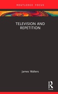 Cover: Television and Repetition - Routledge
