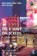 Cover: The K-Wave On-Screen - Routledge