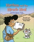 Cover: Reading Planet KS2: Matthias and the Miracle Meal: A Christian Tale - Venus/Brown - Rising Stars UK Ltd