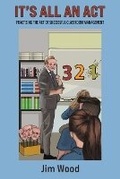 Cover: It's All An Act - Austin Macauley Publishers
