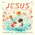 Cover: Jesus and the Gift of Friendship - Crossway Books