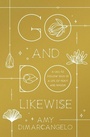 Cover: Go and Do Likewise - Crossway Books